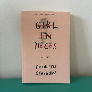 Girl In Pieces book by Kathleen Glasgow